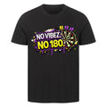 No Vibez. No 180 T-Shirt - Dartvibez